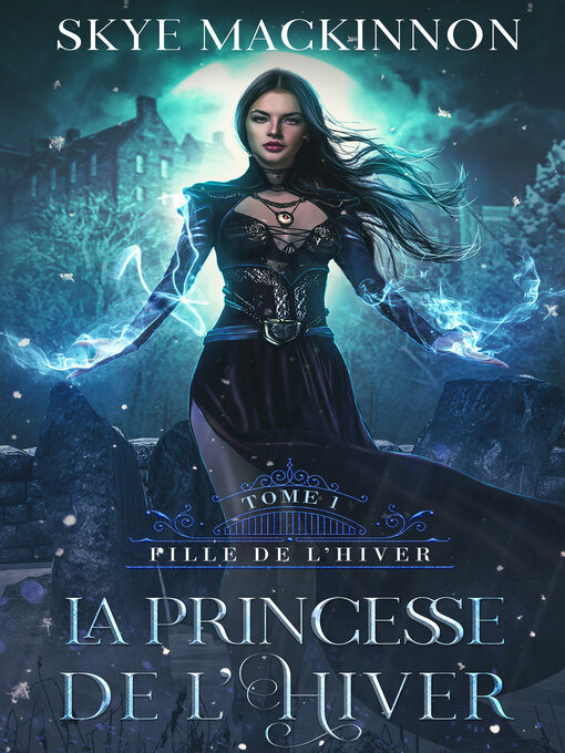 Title details for La Princesse de l'hiver by Skye MacKinnon - Available